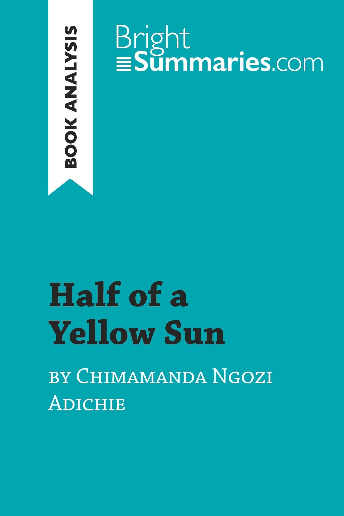 Half of a Yellow Sun by Chimamanda Ngozi Adichie